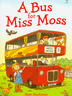 usborne my first reading library: a bus for miss moss