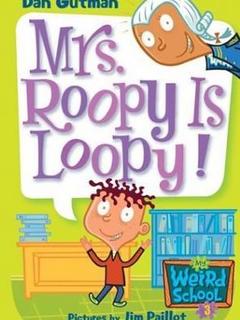 my weird school #3: mrs. roopy is loopy!