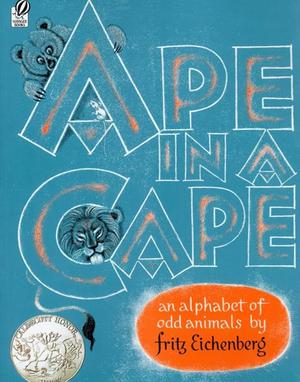 ape in a cape: an alphabet of odd animals