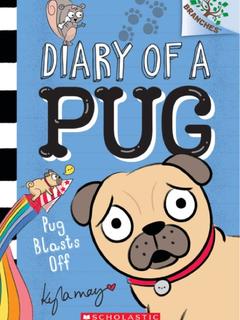 diary of a pug #1: pug blasts off