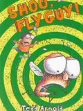 shoo, fly guy! (fly guy #3)