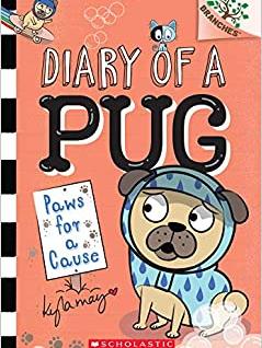 paws for a cause: a branches book (diary of a pug #3)